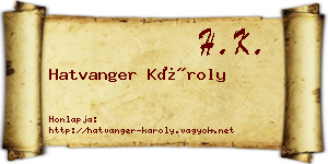 Hatvanger Károly névjegykártya